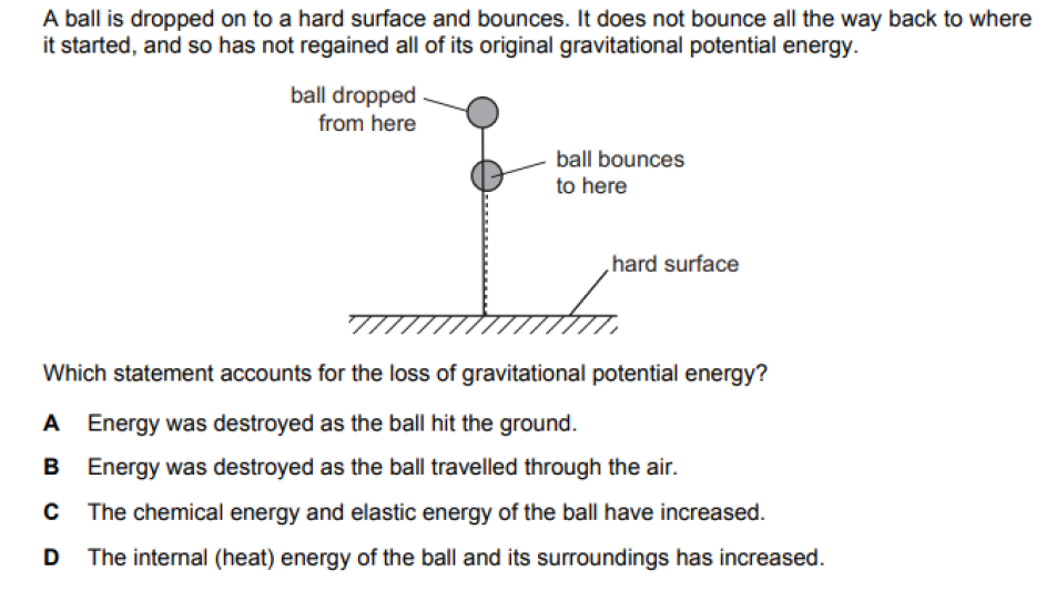 A Ball Is Dropped On To A Hard Surface And Bounces It Does Not Bounce All The Way Back To Where It Started And So Has 1
