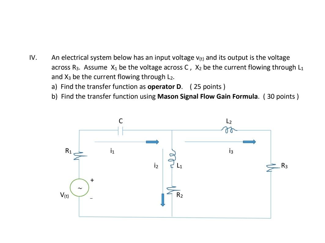 Iv An Electrical System Below Has An Input Voltage V T And Its Output Is The Voltage Across R3 Assume X Be The Volta 1