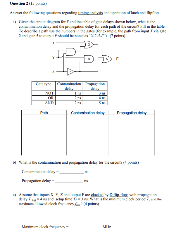 Question 2 15 Points Answer The Following Questions Regarding Timing Analysis And Operation Of Latch And Flipflop A 1