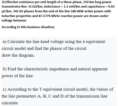 3 Effective Resistance Per Unit Length Of A Three Phase 150 Km Long Power Transmission Line 0 10 Km Inductance 1 1 1