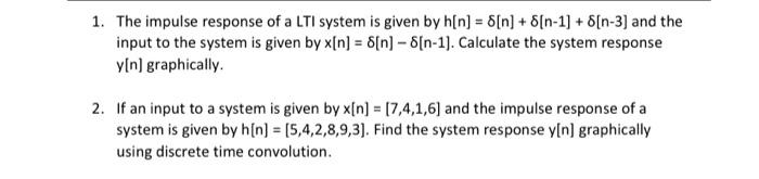 1 The Impulse Response Of A Lti System Is Given By H N 8 N 8 N 1 8 N 3 And The Input To The System Is Given B 1