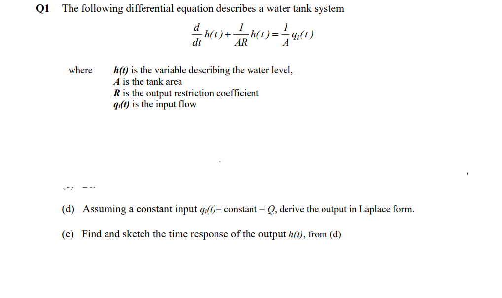Q1 The Following Differential Equation Describes A Water Tank System D 1 1 H T H T 9 T Dt Ar A Where H T Is 1