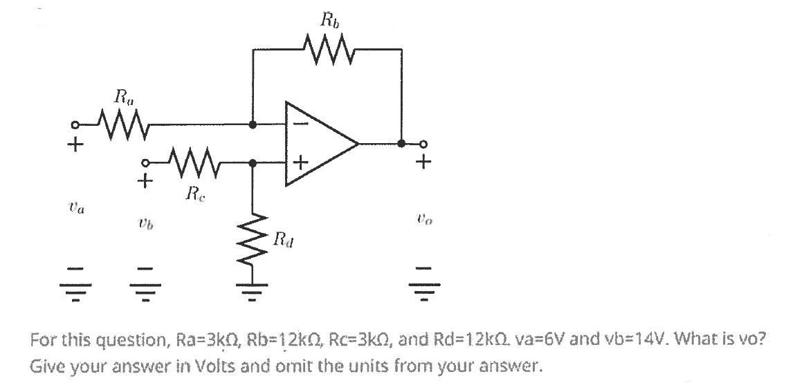 Va Ra Re Vb Mwi Rb Ww Rd For This Question Ra 3k0 Rb 12k0 Rc 3k0 And Rd 12kq Va 6v And Vb 14v What Is Vo 1