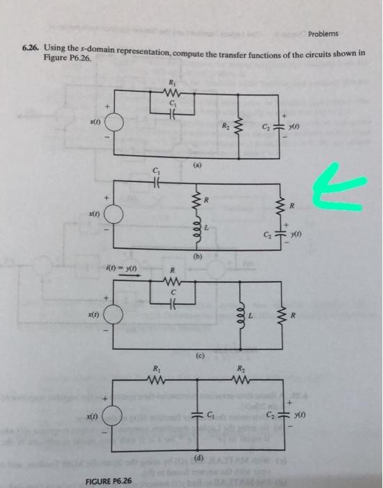 6 26 Using The S Domain Representation Compute The Transfer Functions Of The Circuits Shown In Figure P6 26 X 1 X 1 1