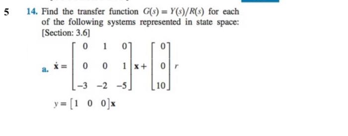 5 14 Find The Transfer Function G S Y S R S For Each Of The Following Systems Represented In State Space Section 1