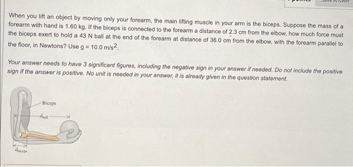 When You Lift An Object By Moving Only Your Forearm The Main Lifting Muscle In Your Arm Is The Biceps Suppose The Mass 1