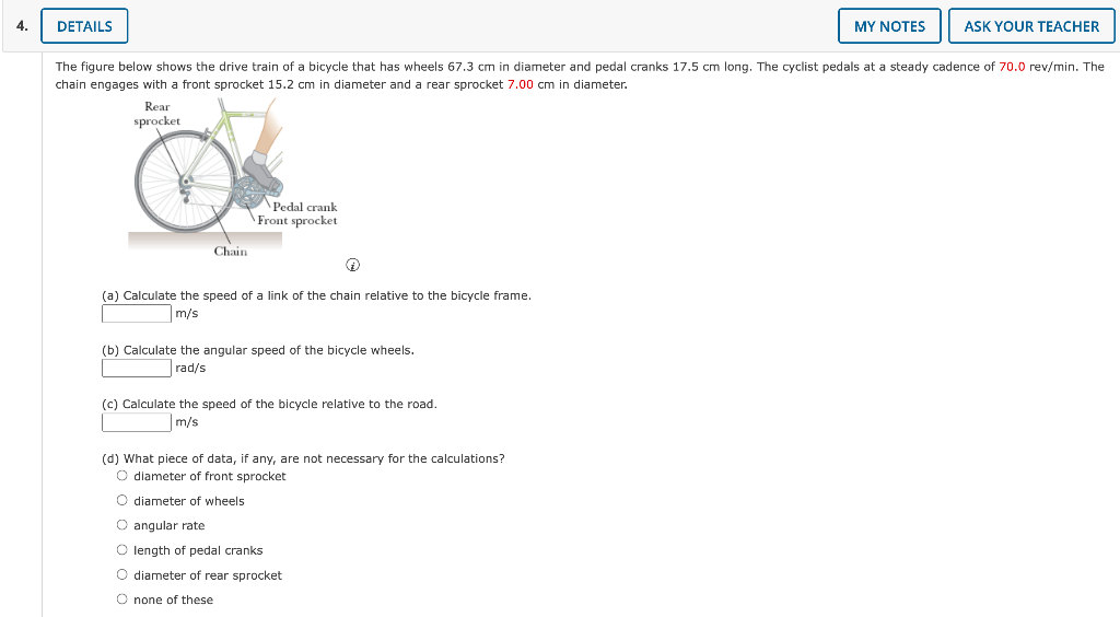 4 Details My Notes Ask Your Teacher The Figure Below Shows The Drive Train Of A Bicycle That Has Wheels 67 3 Cm In Diam 1