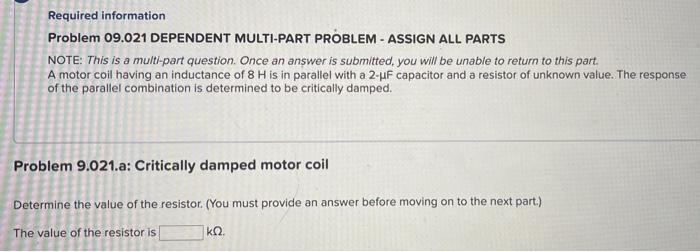 Required Information Problem 09 021 Dependent Multi Part Problem Assign All Parts Note This Is A Multi Part Question 1