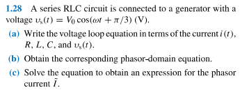 1 28 A Series Rlc Circuit Is Connected To A Generator With A Voltage V 1 Vo Cos T 7 3 V A Write The Voltage 1