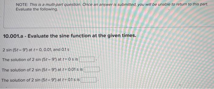 Note This Is A Multi Part Question Once An Answer Is Submitted You Will Be Unable To Return To This Part Evaluate Th 1