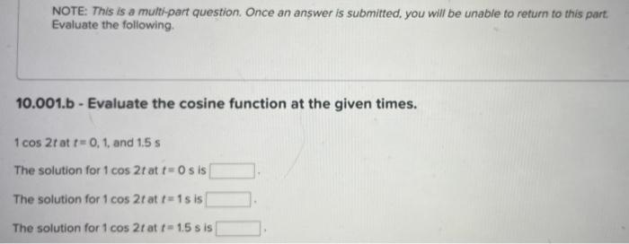 Note This Is A Multi Part Question Once An Answer Is Submitted You Will Be Unable To Return To This Part Evaluate Th 2