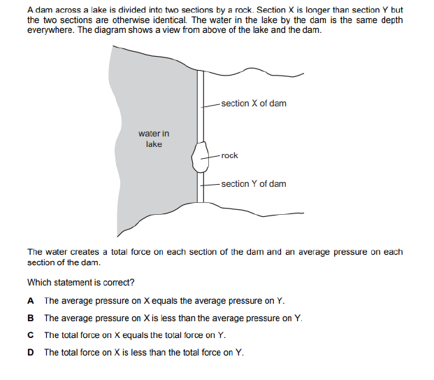 A Dam Across A Lake Is Divided Into Two Sections By A Rock Section X Is Longer Than Section Y But The Two Sections Are 1