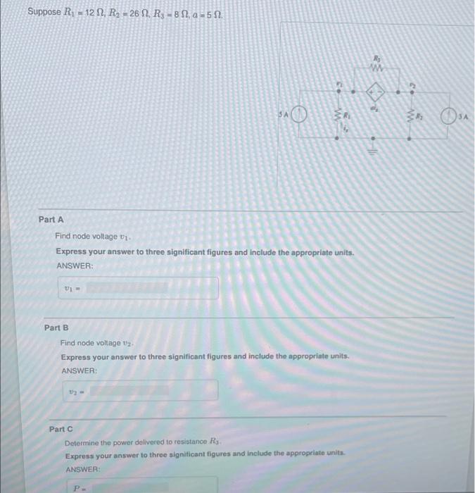 Suppose R 12 R 26 0 R3 892 A 50 Part A V1 Find Node Voltage V Express Your Answer To Three Significant Figures 1