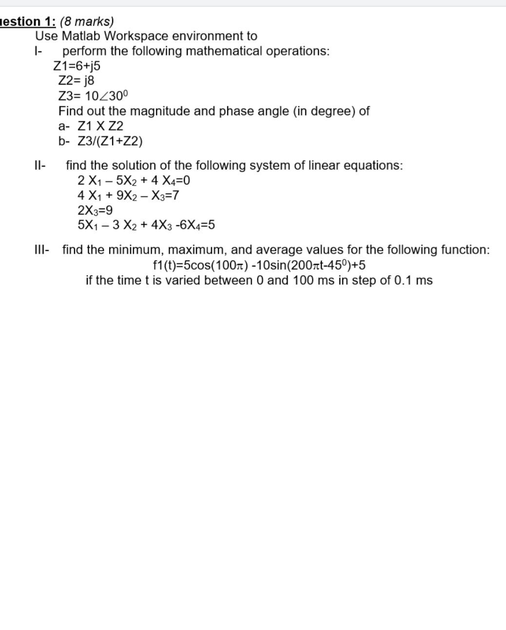 Q12 Please Solve All Of This Question Using Matlab Program 1