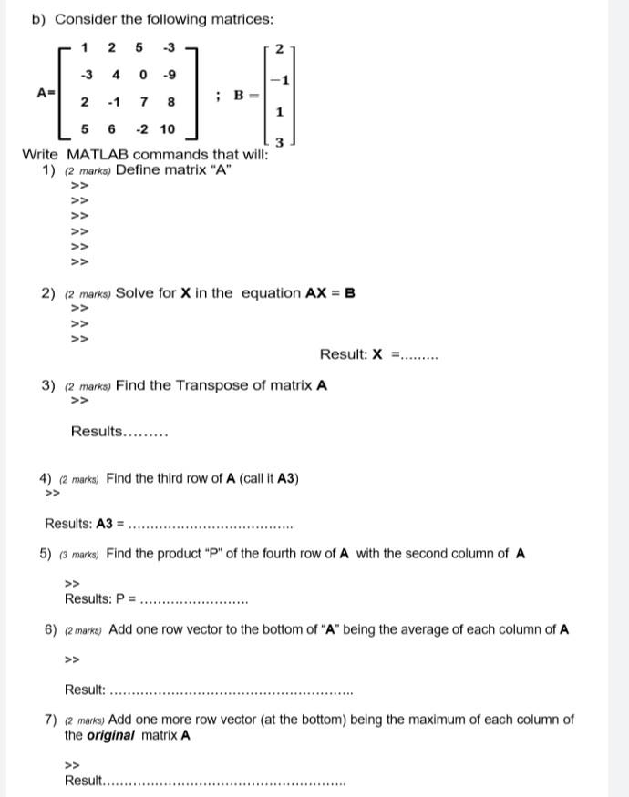 B Consider The Following Matrices 1 25 3 3 4 0 9 2 1 7 8 5 6 2 10 Write Matlab Commands That Will 1 2 Marka De 1