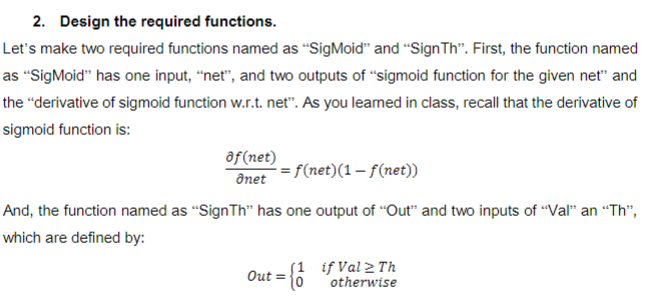 2 Design The Required Functions Let S Make Two Required Functions Named As Sigmoid And Sign Th First The Functio 1