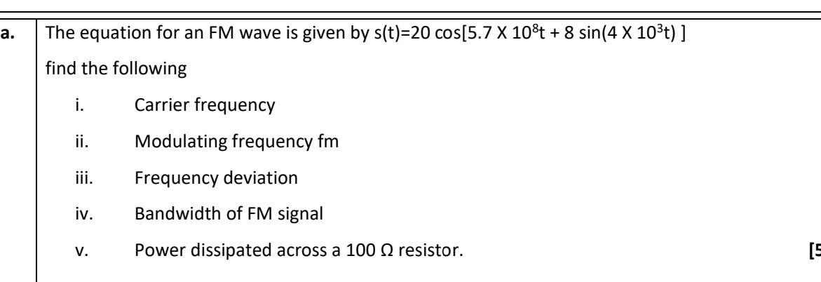 A The Equation For An Fm Wave Is Given By S T 20 Cos 5 7 X 10 T 8 Sin 4 X 10 T Find The Following I Ii Iii Iv 1