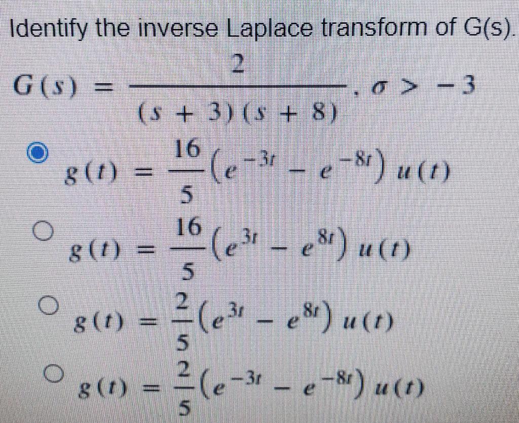 Identify The Inverse Laplace Transform Of G S 2 G S 3 O O G 1 S G T G T 16 5 16 Nalnaln 5 2 3 S 1