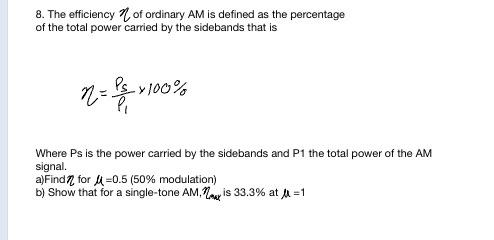 8 The Efficiency Of Ordinary Am Is Defined As The Percentage Of The Total Power Carried By The Sidebands That Is Ps N 1