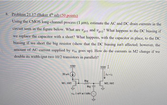 8 Problem 21 17 Baker 4th Ed 50 Points Using The Cmos Long Channel Process 1 Um Estimate The Ac And Dc Drain Cur 1