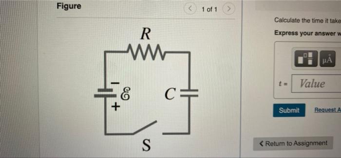 Part A In Figure 1 The Total Resistance Is 12 0 K12 And The Battery S Emf Is 31 0 V The Time Constant Is Measured T 2