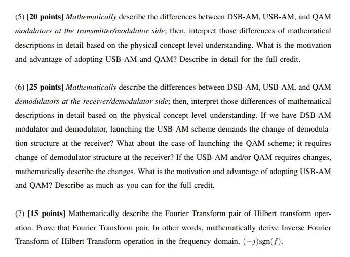 5 20 Points Mathematically Describe The Differences Between Dsb Am Usb Am And Qam Modulators At The Transmitter Mo 1