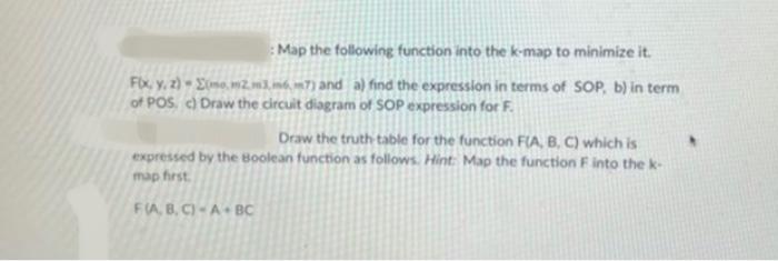 Map The Following Function Into The K Map To Minimize It Fix Y Z Mm2367 And A Find The Expression In Terms Of Sop 1