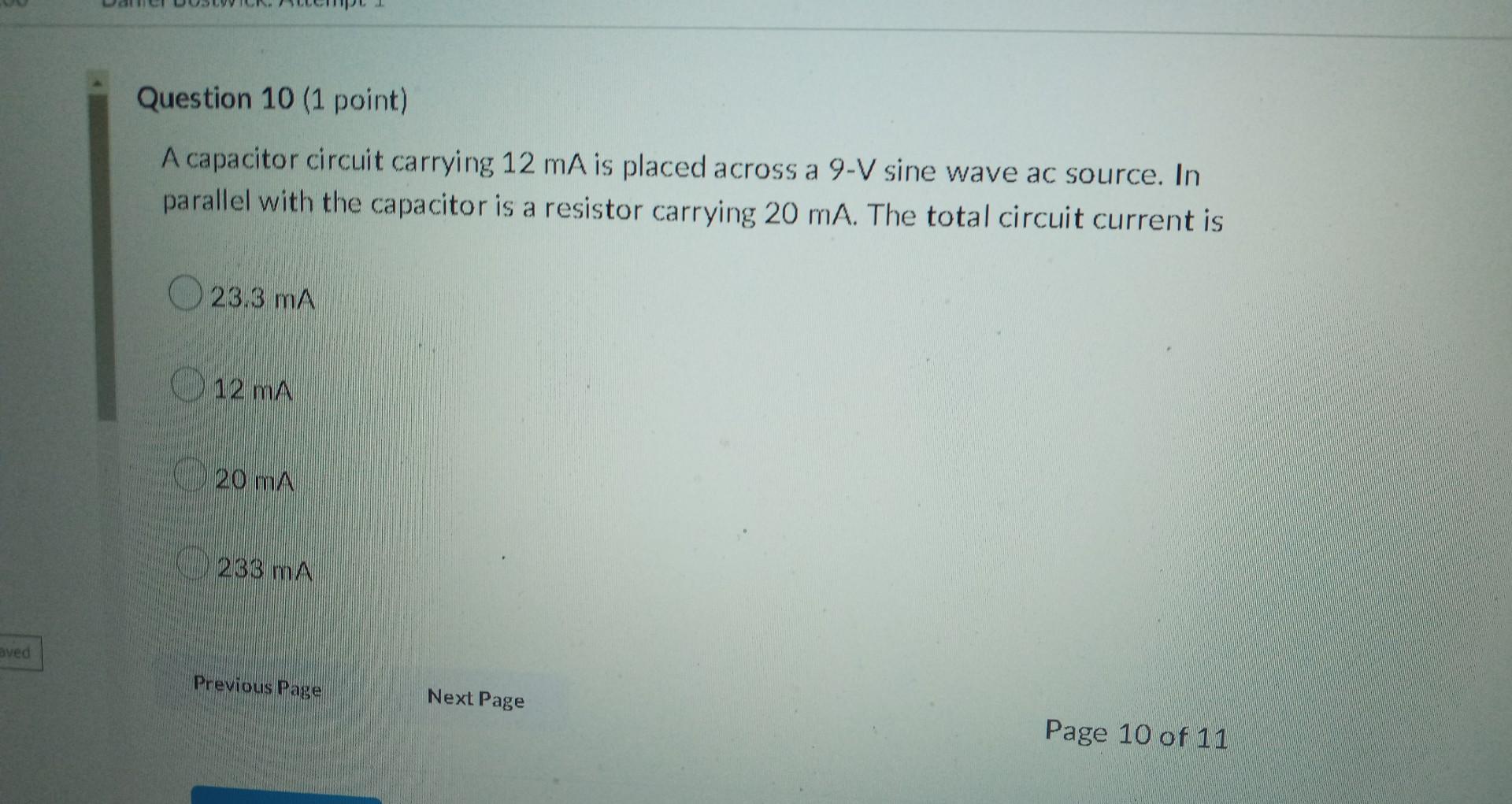 Aved Question 10 1 Point A Capacitor Circuit Carrying 12 Ma Is Placed Across A 9 V Sine Wave Ac Source In Parallel Wi 1