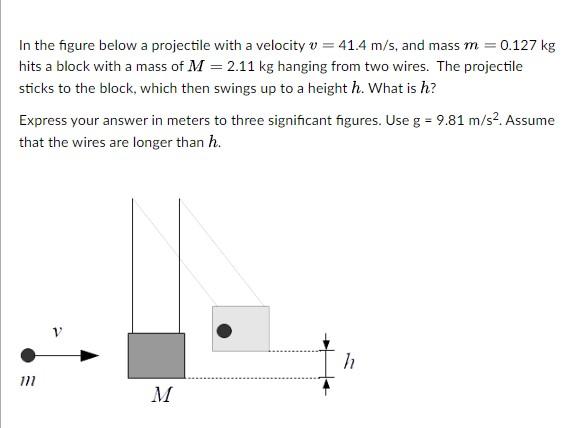 In The Figure Below A Projectile With A Velocity V 41 4 M S And Mass M 0 127 Kg Hits A Block With A Mass Of M 2 1 1