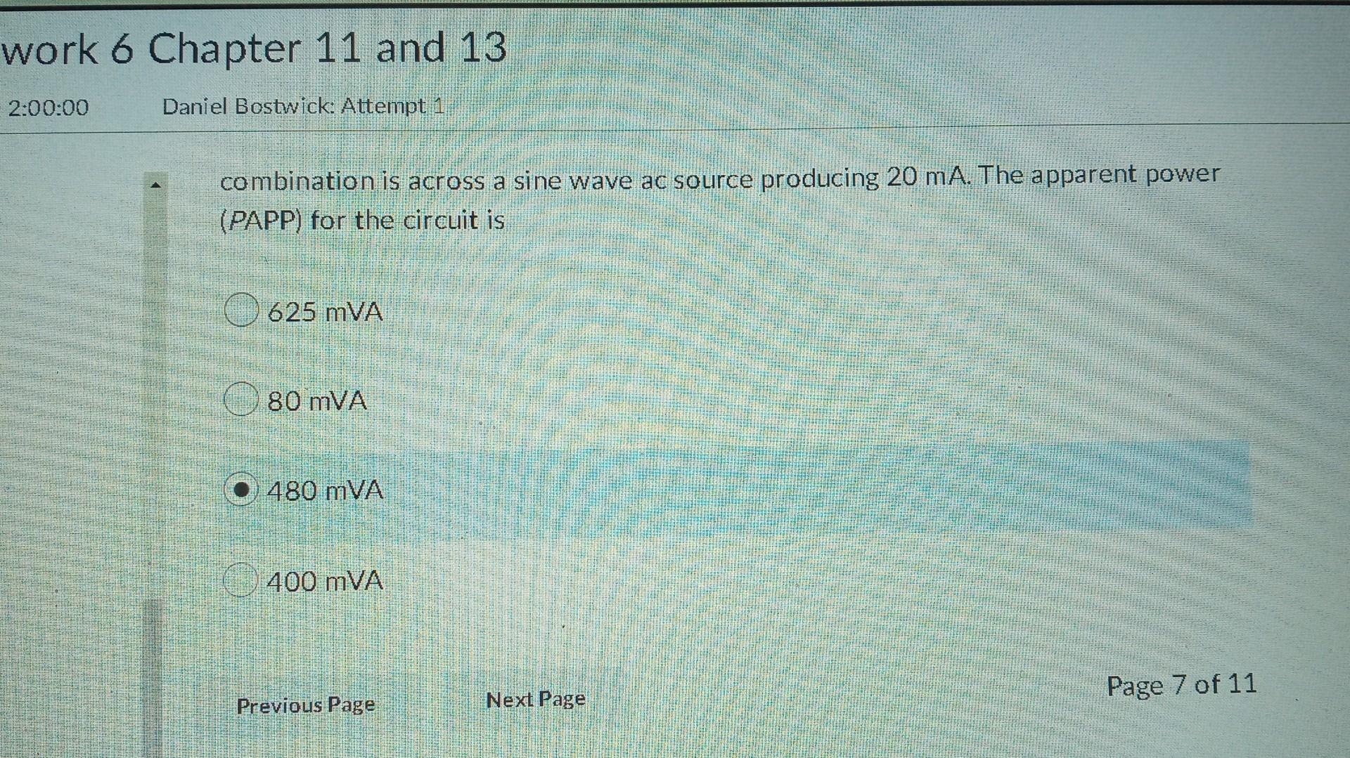 Work 6 Chapter 11 And 13 2 00 00 Daniel Bostwick Attempt 1 Combination Is Across A Sine Wave Ac Source Producing 20 Ma 1