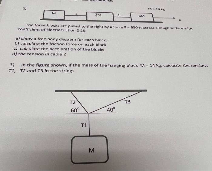 2 M 10 Kg M E 2m 3m F The Three Blocks Are Pulled To The Right By A Force F 650 N Across A Rough Surface With Coefficie 1