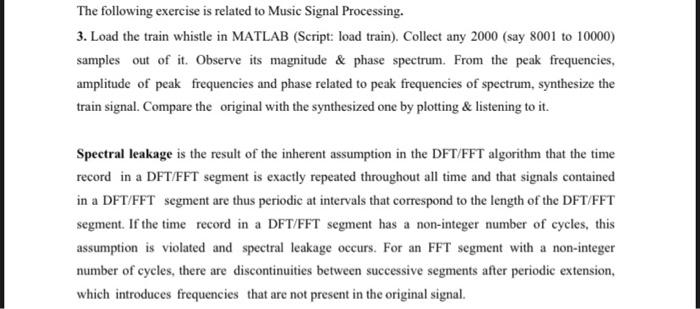 The Following Exercise Is Related To Music Signal Processing 3 Load The Train Whistle In Matlab Script Load Train 1