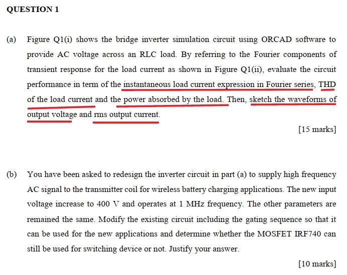 Question 1 A Figure Q1 1 Shows The Bridge Inverter Simulation Circuit Using Orcad Software To Provide Ac Voltage Acro 1