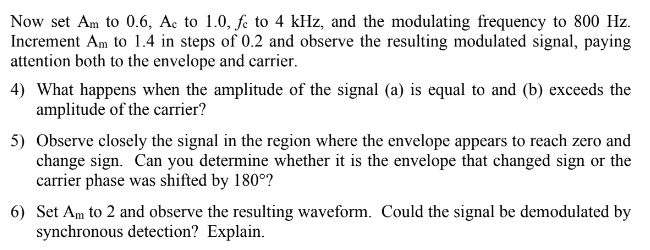 Now Set Am To 0 6 Ac To 1 0 Fe To 4 Khz And The Modulating Frequency To 800 Hz Increment Am To 1 4 In Steps Of 0 2 A 1