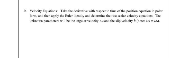 For The Inverted Slider Crank Shown Below Use The Vector Loop Method To Derive The Scalar Position Velocity And Accel 2