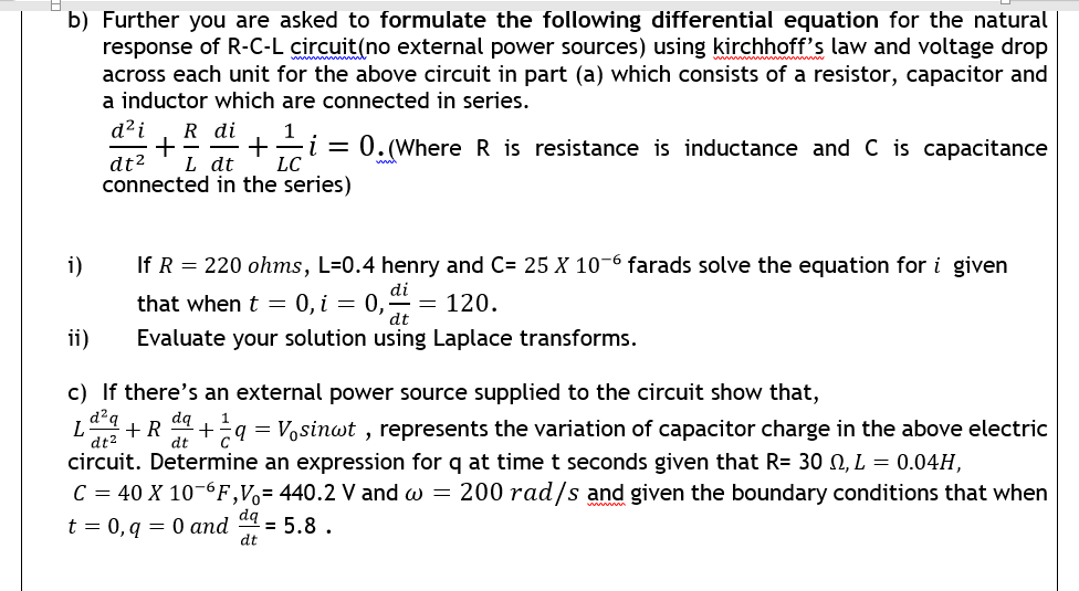 Further You Are Asked To Formulate The Following Differential Equation For The Natural Response Of R C L Circuit No Exte 1