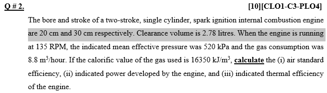 Q 2 10 Clo1 C3 Plo4 The Bore And Stroke Of A Two Stroke Single Cylinder Spark Ignition Internal Combustion Engin 1