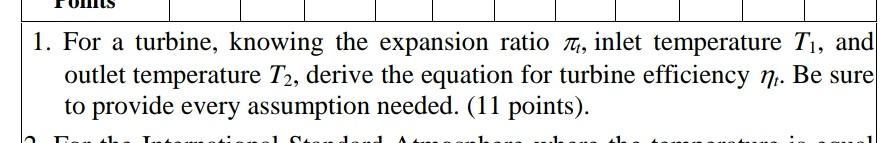1 For A Turbine Knowing The Expansion Ratio Inlet Temperature T And Outlet Temperature T2 Derive The Equation For 1