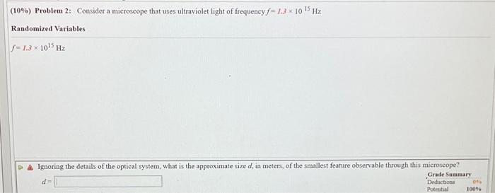 10 Problem 2 Consider A Microscope That Uses Ultraviolet Light Of Frequency 1 3 10 Hz Randomized Variables 1 1 3 201 1