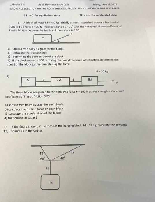 Physics 121 Appl Newton S Laws Quiz Friday May 15 2022 Show All Solution On The Plain Sheets Supplied No Solution On 1