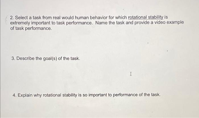2 Select A Task From Real Would Human Behavior For Which Rotational Stability Is Extremely Important To Task Performanc 1