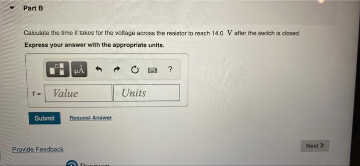 Part A In Figure 1 The Total Resistance Is 20 0 Kn And The Battery S Emf Is 29 0 V The Time Constant Is Measured To 4