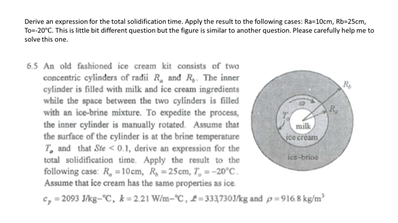 Derive An Expression For The Total Solidification Time Apply The Result To The Following Cases Ra 10cm Rb 25cm To 2 1