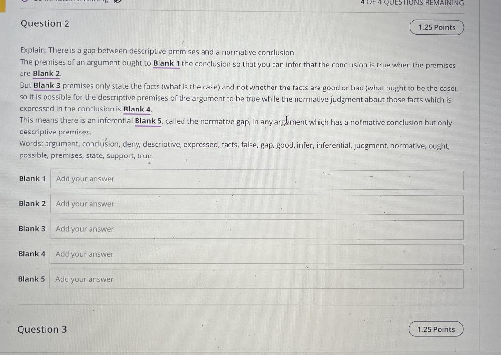 Question 2 Explain There Is A Gap Between Descriptive Premises And A Normative Conclusion The Premises Of An Argument O 1