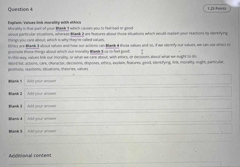 Question 4 Explain Values Link Morality With Ethics Morality Is That Part Of Your Blank 1 Which Causes You To Feel Bad 1