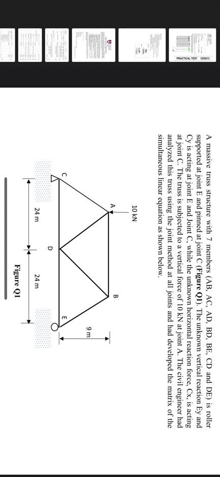 Practical Test Cess13 A Massive Truss Structure With 7 Members Ab Ac Ad Bd Be Cd And De Is Roller Supported At Jo 1