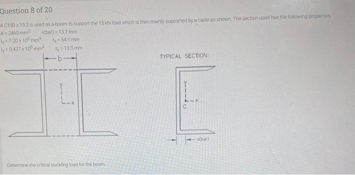Question 8 Of 20 Ac150x 19 3 Is Used As A Boom To Support The 15 Kn Load Which Is Then Mainly Supported By A Cable As Sh 1