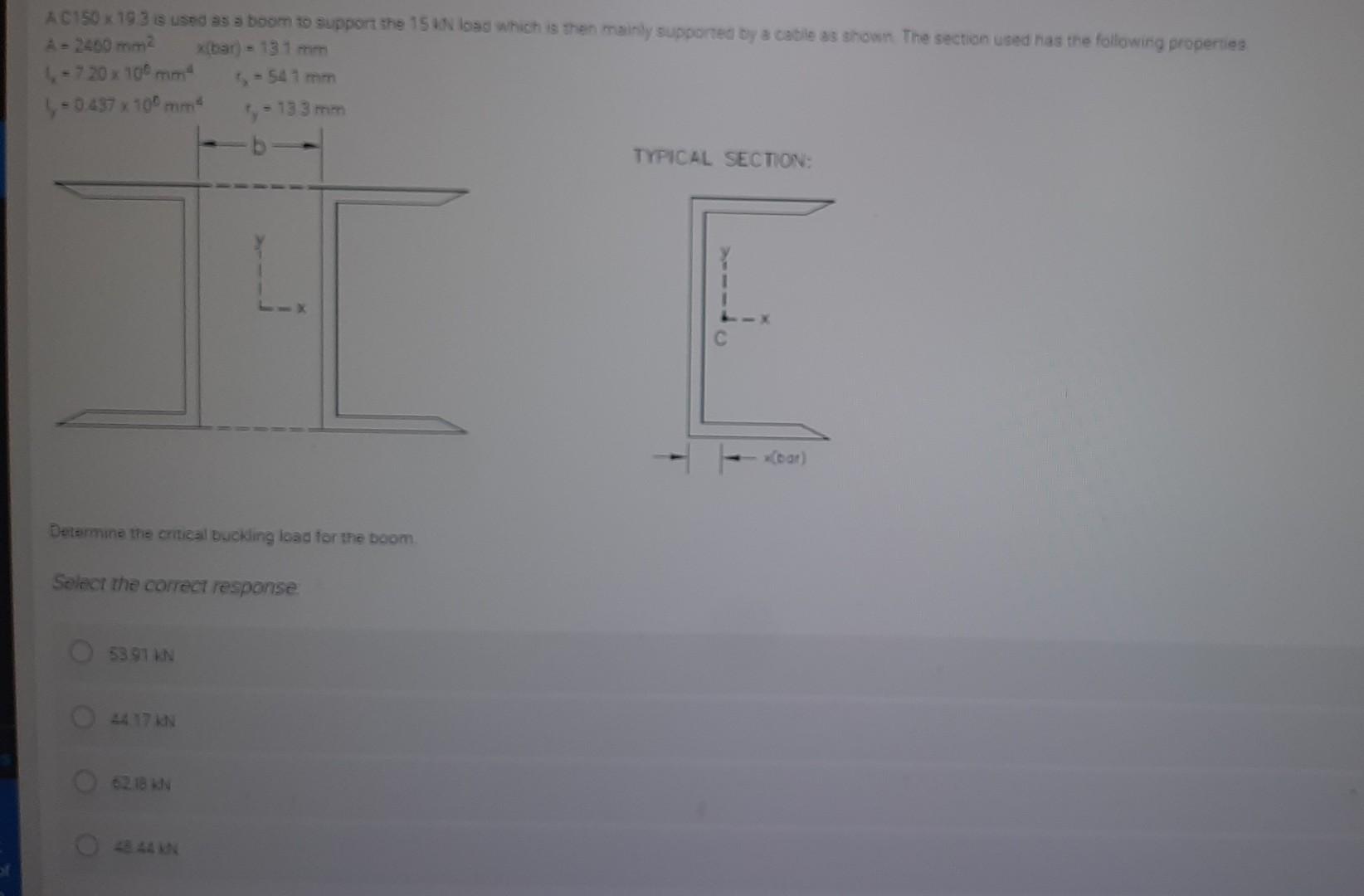 Ac150 X 19 3 Is Used As A Boom To Support The 15 Kn Load Which Is Then Mainly Supported By A Cable As Shown The Section 1