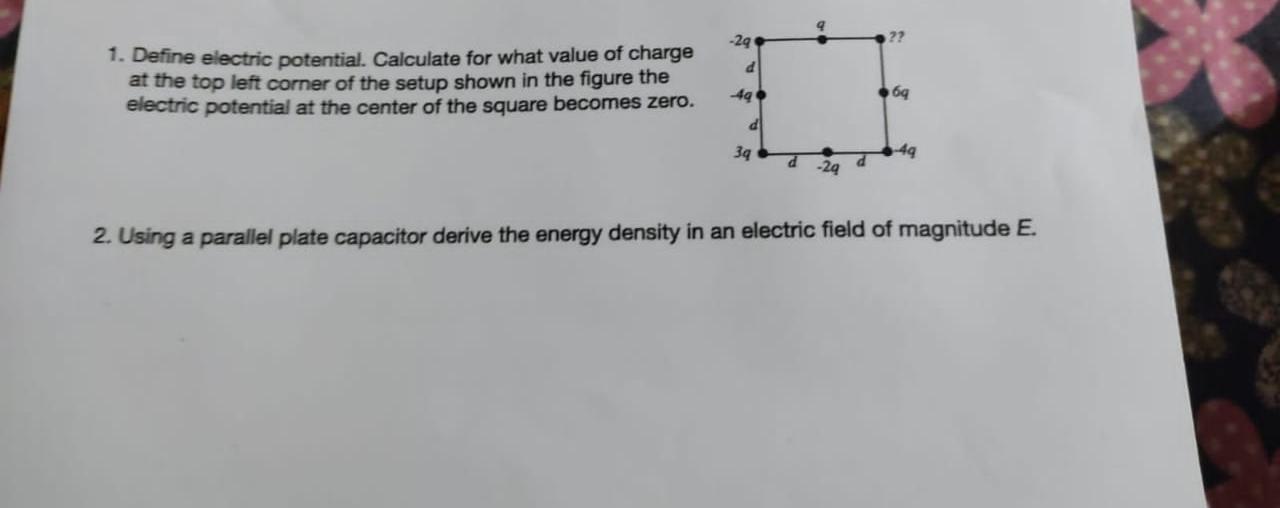 29 D 1 Define Electric Potential Calculate For What Value Of Charge At The Top Left Corner Of The Setup Shown In T 1