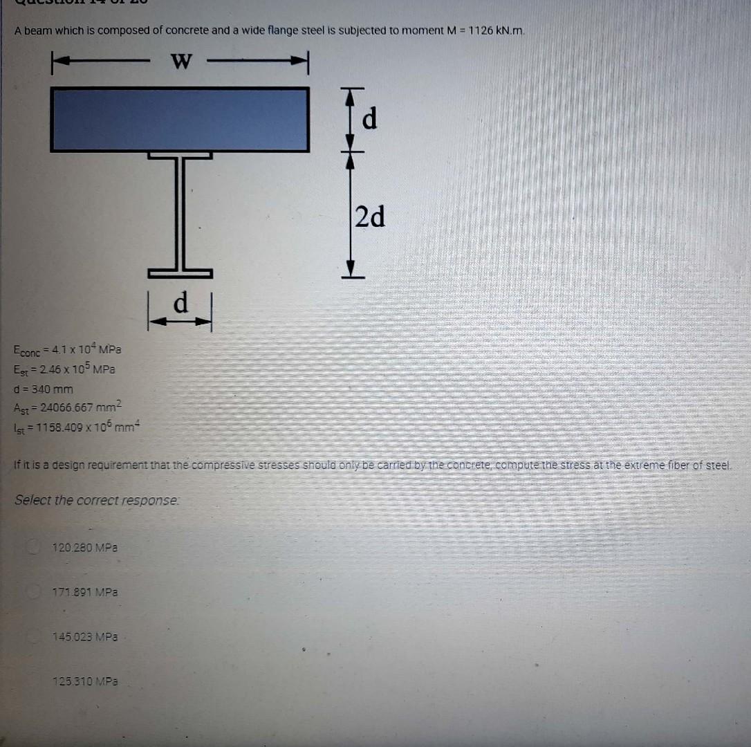 A Beam Which Is Composed Of Concrete And A Wide Flange Steel Is Subjected To Moment M 1126 Kn M W Econc 4 1 X 10 Mpa 1